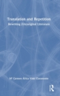 Translation and Repetition : Rewriting (Un)original Literature - Book