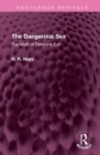 The Dangerous Sex : The Myth of Feminine Evil - Book