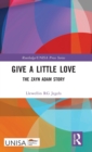 Give a Little Love : The Zayn Adam Story - Book