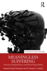 Meaningless Suffering : Traumatic Marginalisation and Ethical Responsibility - Book