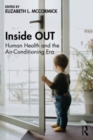 Inside OUT : Human Health and the Air-Conditioning Era - Book