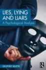 Lies, Lying and Liars : A Psychological Analysis - Book