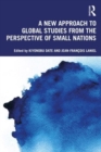 A New Approach to Global Studies from the Perspective of Small Nations - Book