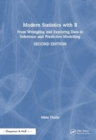 Modern Statistics with R : From Wrangling and Exploring Data to Inference and Predictive Modelling - Book