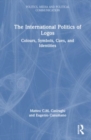 The International Politics of Logos : Colours, Symbols, Cues, and Identities - Book
