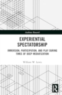 Experiential Spectatorship : Immersion, Participation, and Play During Times of Deep Mediatization - Book