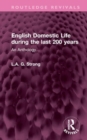 English Domestic Life during the last 200 years : An Anthology... - Book