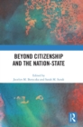 Beyond Citizenship and the Nation-State - Book