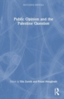 Public Opinion and the Palestine Question - Book