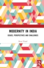 Modernity in India : Issues, Perspectives and Challenges - Book