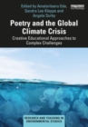 Poetry and the Global Climate Crisis : Creative Educational Approaches to Complex Challenges - Book