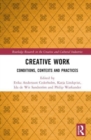 Creative Work : Conditions, Contexts and Practices - Book
