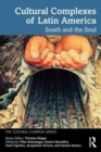 Cultural Complexes of Latin America : Voices of the South - Book