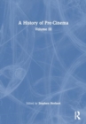 A History of Pre-Cinema V3 - Book