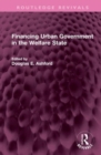Financing Urban Government in the Welfare State - Book