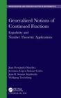 Generalized Notions of Continued Fractions : Ergodicity and Number Theoretic Applications - Book