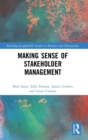 Making Sense of Stakeholder Management - Book