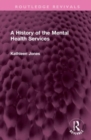 A History of the Mental Health Services - Book