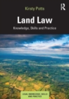 Land Law : Knowledge, Skills and Practice - Book