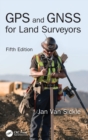 GPS and GNSS for Land Surveyors, Fifth Edition - Book