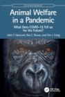 Animal Welfare in a Pandemic : What Does COVID-19 Tell us for the Future? - Book