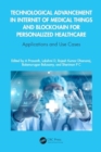 Technological Advancement in Internet of Medical Things and Blockchain for Personalized Healthcare : Applications and Use Cases - Book