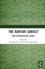 The Kantian Subject : New Interpretative Essays - Book