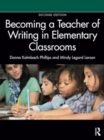 Becoming a Teacher of Writing in Elementary Classrooms - Book
