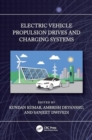 Electric Vehicle Propulsion Drives and Charging Systems - Book