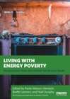 Living with Energy Poverty : Perspectives from the Global North and South - Book