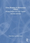 Close Reading in Elementary School : Bringing Readers and Texts Together - Book