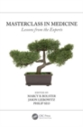 Masterclass in Medicine : Lessons from the Experts - Book