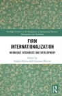 Firm Internationalization : Intangible Resources and Development - Book