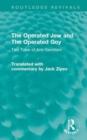 The Operated Jew and The Operated Goy : Two Tales of Anti-Semitism - Book