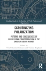 Scrutinising Polarisation : Patterns and Consequences of Occupational Transformation in the Swedish Labour Market - Book