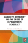 Associative Democracy and the Crises of Representative Democracies - Book