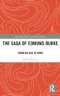 The Saga of Edmund Burke : From His Age to Ours - Book