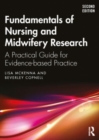 Fundamentals of Nursing and Midwifery Research : A Practical Guide for Evidence-based Practice - Book