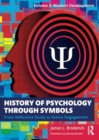 History of Psychology through Symbols : From Reflective Study to Active Engagement. Volume 2: Modern Development - Book