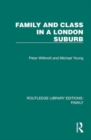 Family and Class in a London Suburb - Book