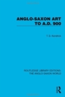 Anglo-Saxon Art to A.D. 900 - Book