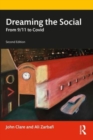 Dreaming the Social : From 9/11 to Covid - Book