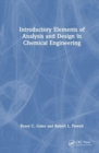 Introductory Elements of Analysis and Design in Chemical Engineering - Book