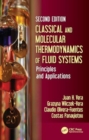 Classical and Molecular Thermodynamics of Fluid Systems : Principles and Applications - Book