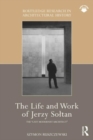 The Life and Work of Jerzy Soltan : the “last modernist architect” - Book
