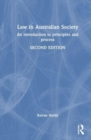 Law in Australian Society : An introduction to principles and process - Book