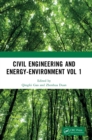 Civil Engineering and Energy-Environment Vol 1 : Proceedings of the 4th International Conference on Civil Engineering, Environment Resources and Energy Materials (CCESEM 2022), Sanya, China, 21-23 Oct - Book