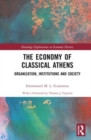 The Economy of Classical Athens : Organization, Institutions and Society - Book