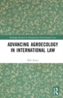 Advancing Agroecology in International Law - Book