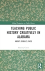 Teaching Public History Creatively in Alabama : About (Public) Face - Book